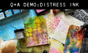 Tim Holtz - missed the Q+A DEMO on alcohol ink #1? you can
