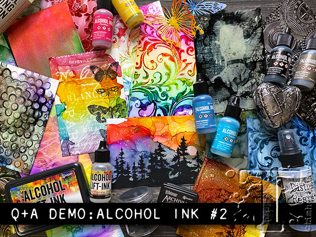 Q+A Demo: Alcohol Ink: Part 1